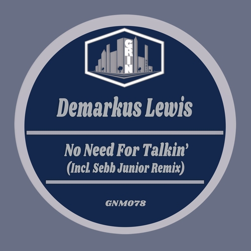 Demarkus Lewis - No Need for Talkin [GNM078]